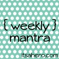 weekly-mantra-button-1